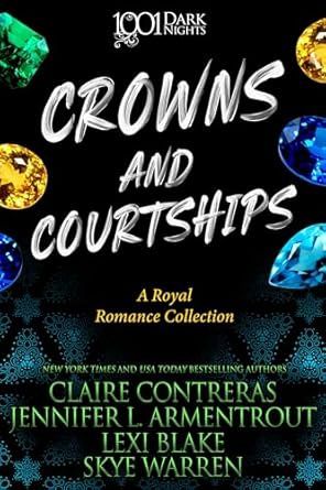 Crowns and Courtships