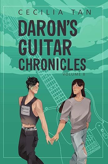 Daron&#39;s Guitar Chronicles: Volume 8