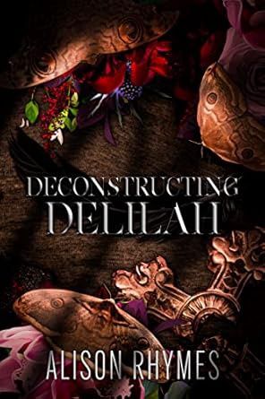 Deconstructing Delilah
