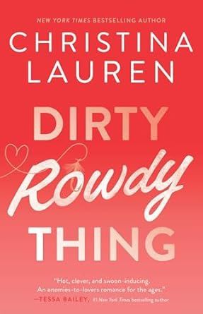 DIRTY ROWDY THING