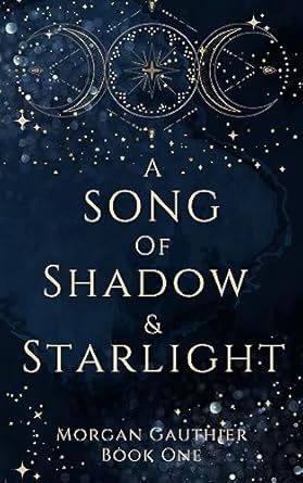 A Song of Shadow and Starlight
