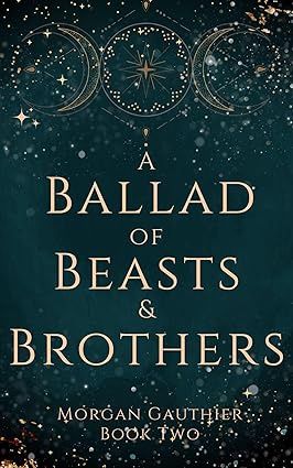 A Ballad of Beasts and Brothers (Hardcover)