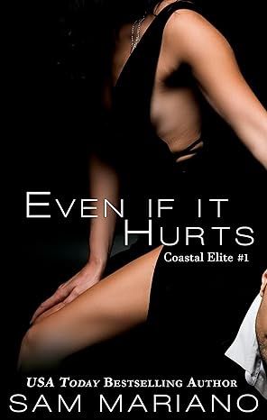 Even If it Hurts