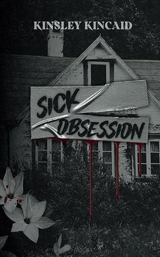 Sick Obsession