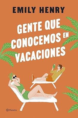 Gente Que Conocemos En Vacaciones / People We Meet on Vacation (Spanish Edition)