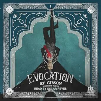 Evocation: Book I in the Summoner&#39;s Circle