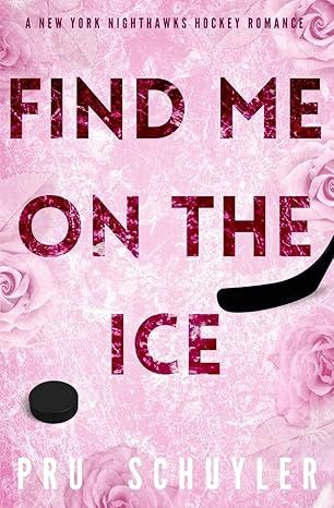 FIND ME ON THE ICE