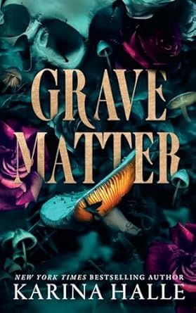 GRAVE MATTER