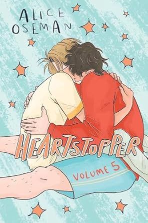 HEARTSTOPPER #5 A GRAPHIC NOVE