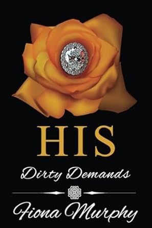 His: Dirty Demands