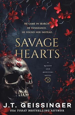 Savage Hearts:  Queens and Monsters Book 3