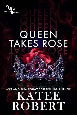 QUEEN TAKES ROSE