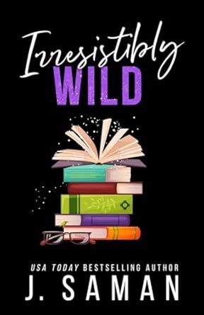 Irresistibly Wild