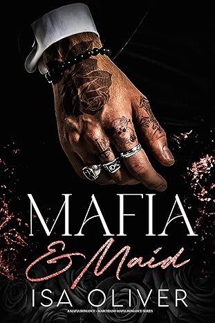Mafia And Maid: A Single Mom Romance