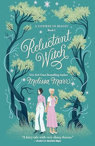 Reluctant Witch: A Course in Magic, Book 2