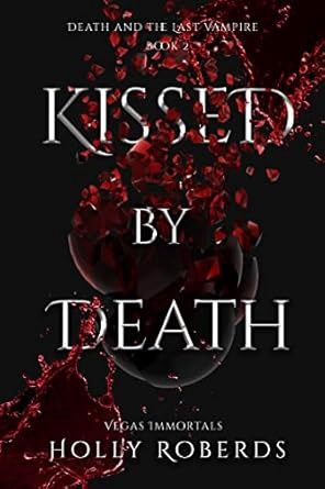 KISSED BY DEATH