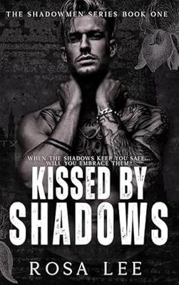 Kissed by Shadows