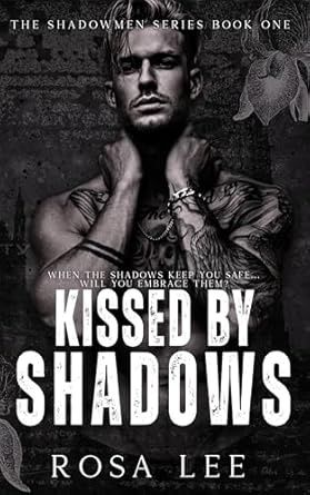 Kissed by Shadows