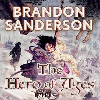 Hero of Ages: Book Three of Mistborn