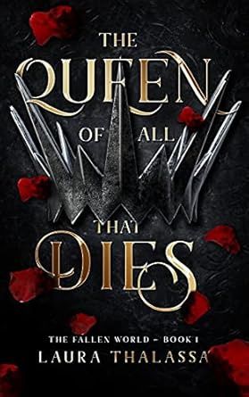 QUEEN OF ALL THAT DIES (THE FA