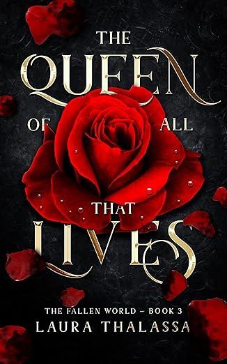 The Queen of All That Lives (The Fallen World Book 3)