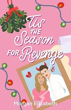 TIS THE SEASON FOR REVENGE