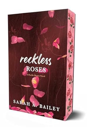 Reckless Roses (Pacific Shores)