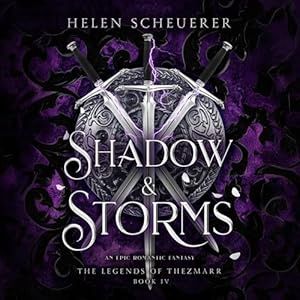 Shadow &amp; Storms: An epic romantic fantasy