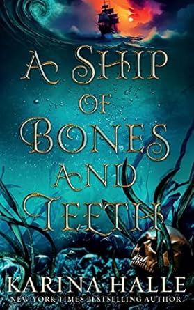 SHIP OF BONES &amp; TEETH