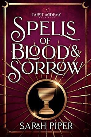Spells of Blood &amp; Sorrow
