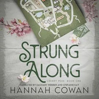 Strung Along (Cherry Peak #1)