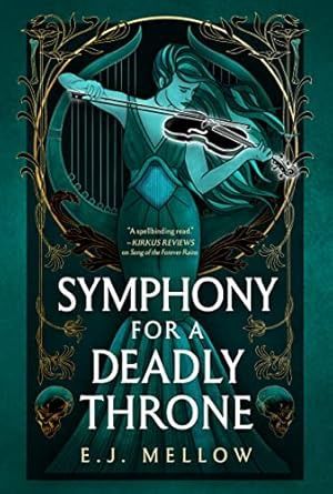 SYMPHONY FOR A DEADLY THRONE