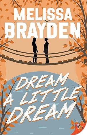 Dream a Little Dream
