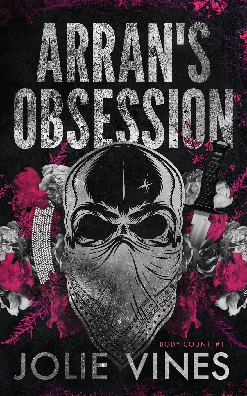 ARRANS OBSESSION (BODY COUNT #1)