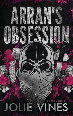 ARRANS OBSESSION (BODY COUNT #1)