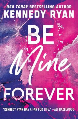Be Mine Forever (The Bennett Series Book 3) (SIGNED EDITION)