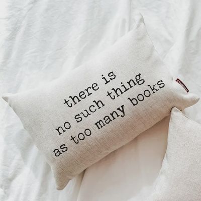 Too Many Books Reading Quote Pillow