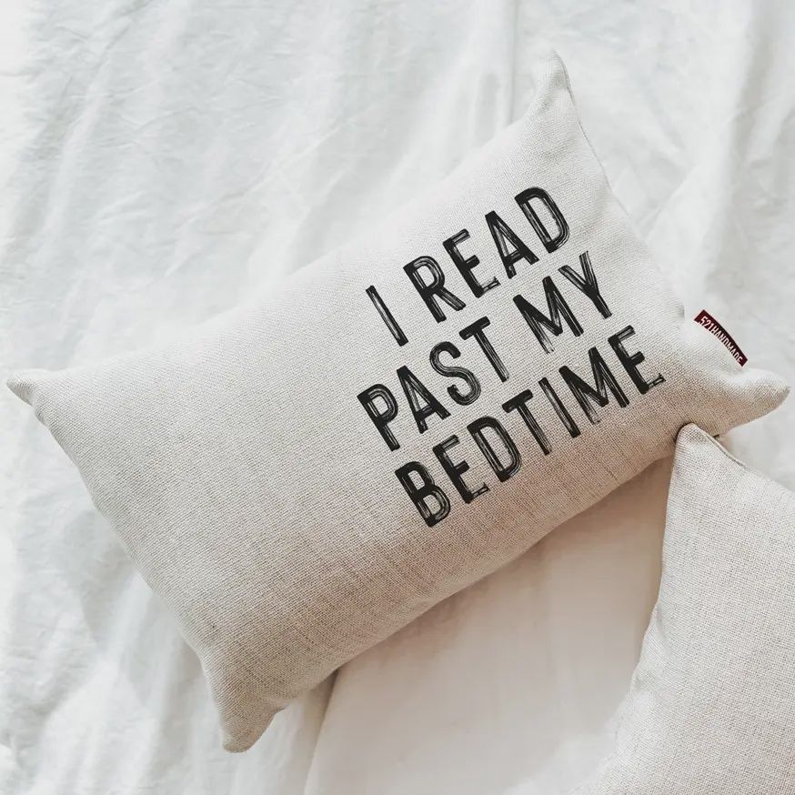 I read past my bedtime pillow, Reading Pillow, Book Pillow