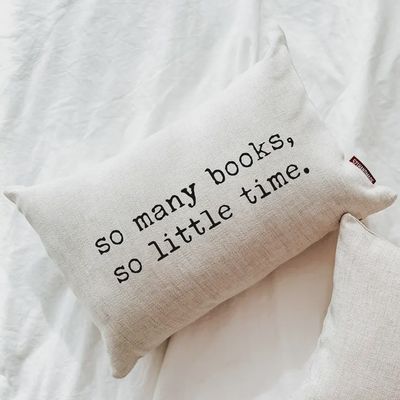 So Many Books, So Little Time Bookish Pillow