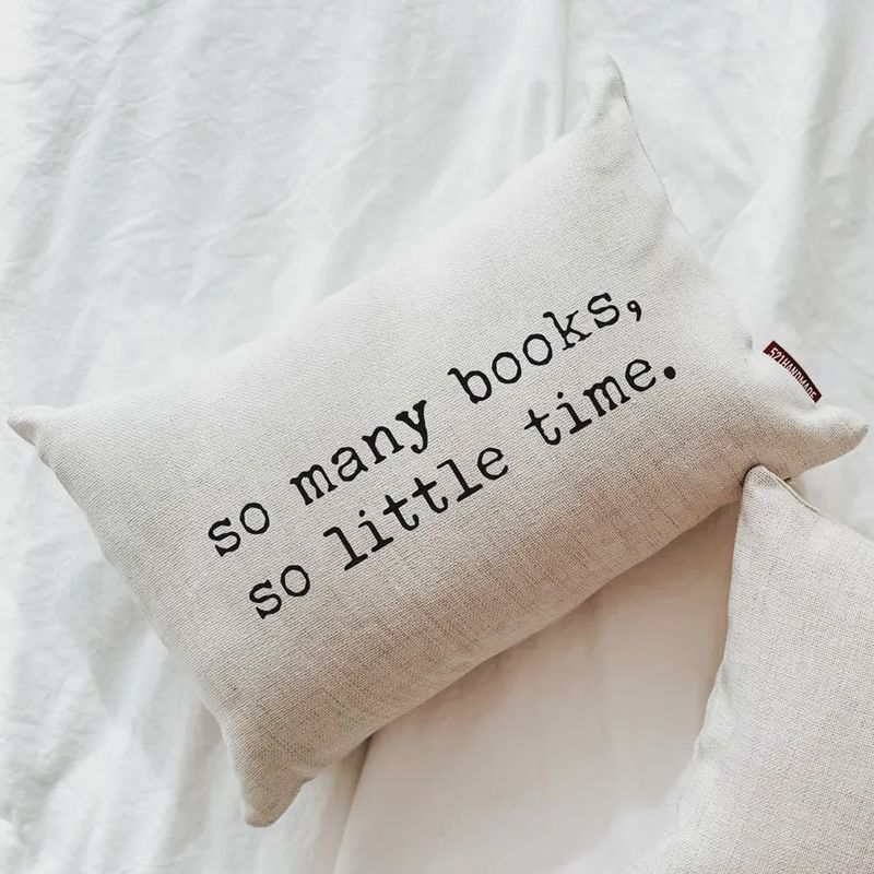 So Many Books, So Little Time Bookish Pillow