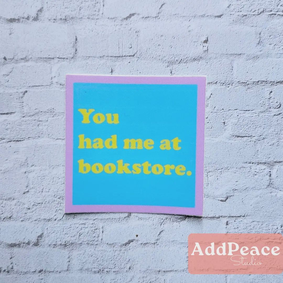 You Had Me At Bookstore Vinyl Sticker for Bookworms