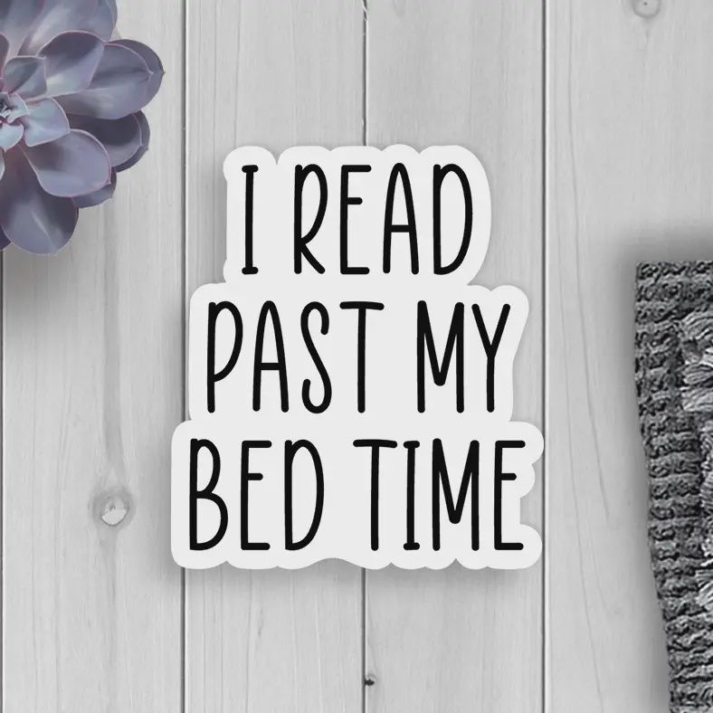 Read Past Bed Time Vinyl Sticker