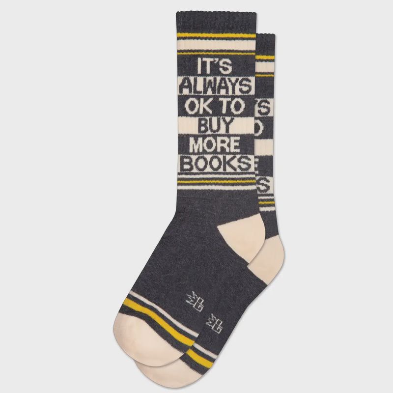 It's Always OK To Buy More Books Gym Crew Socks