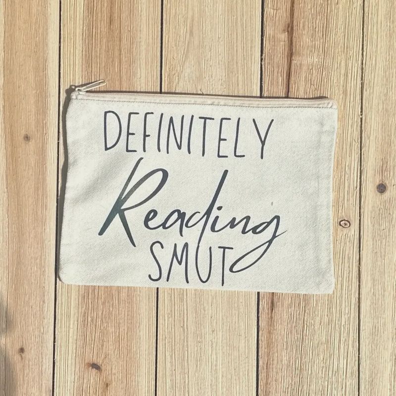 Definitely Reading Smut Canvas Pouch Wristlet