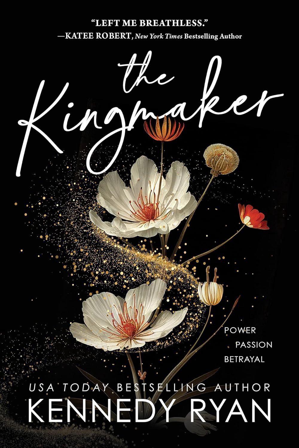 The Kingmaker (All The King&#39;s Men Book 1) (SIGNED EDITION)