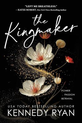 The Kingmaker (All The King&#39;s Men Book 1) (SIGNED EVENT)
