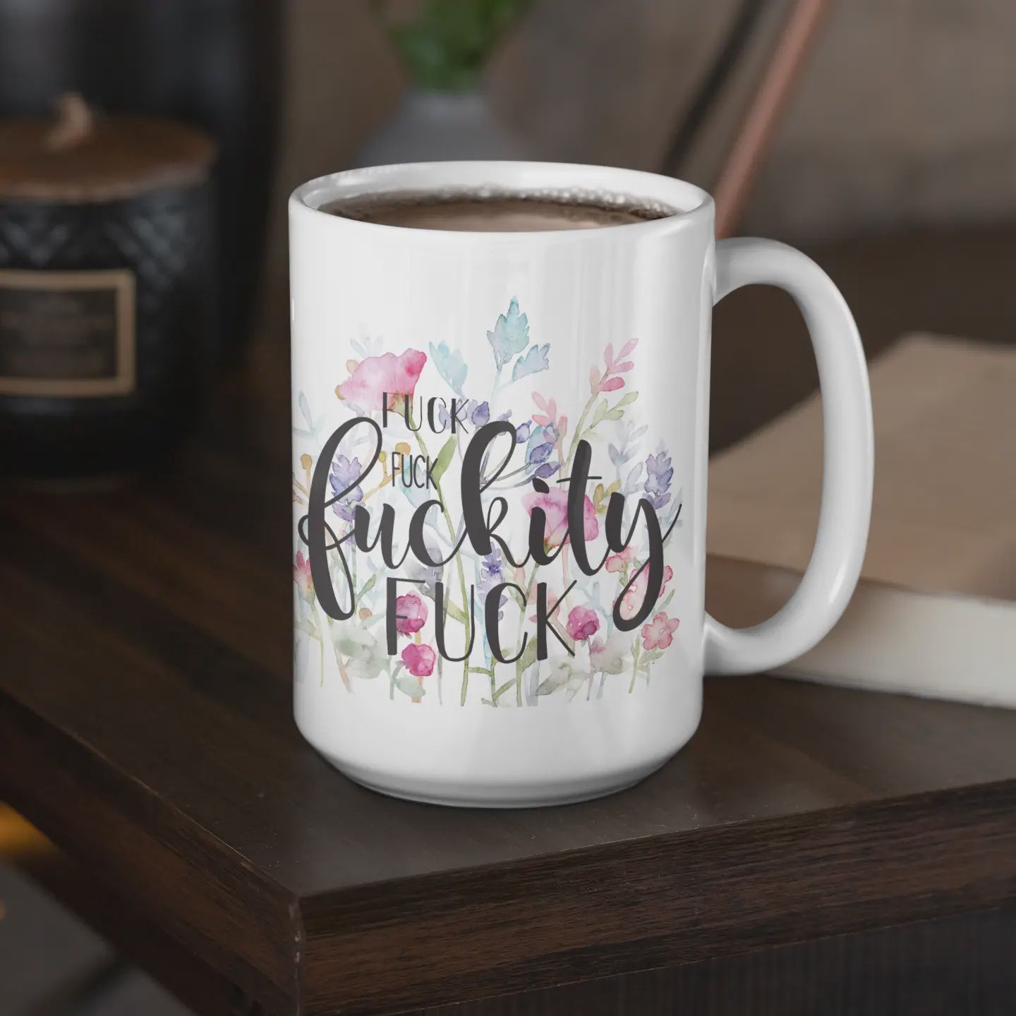 Snarky F**K with Wildflowers - Ceramic Mug 15oz