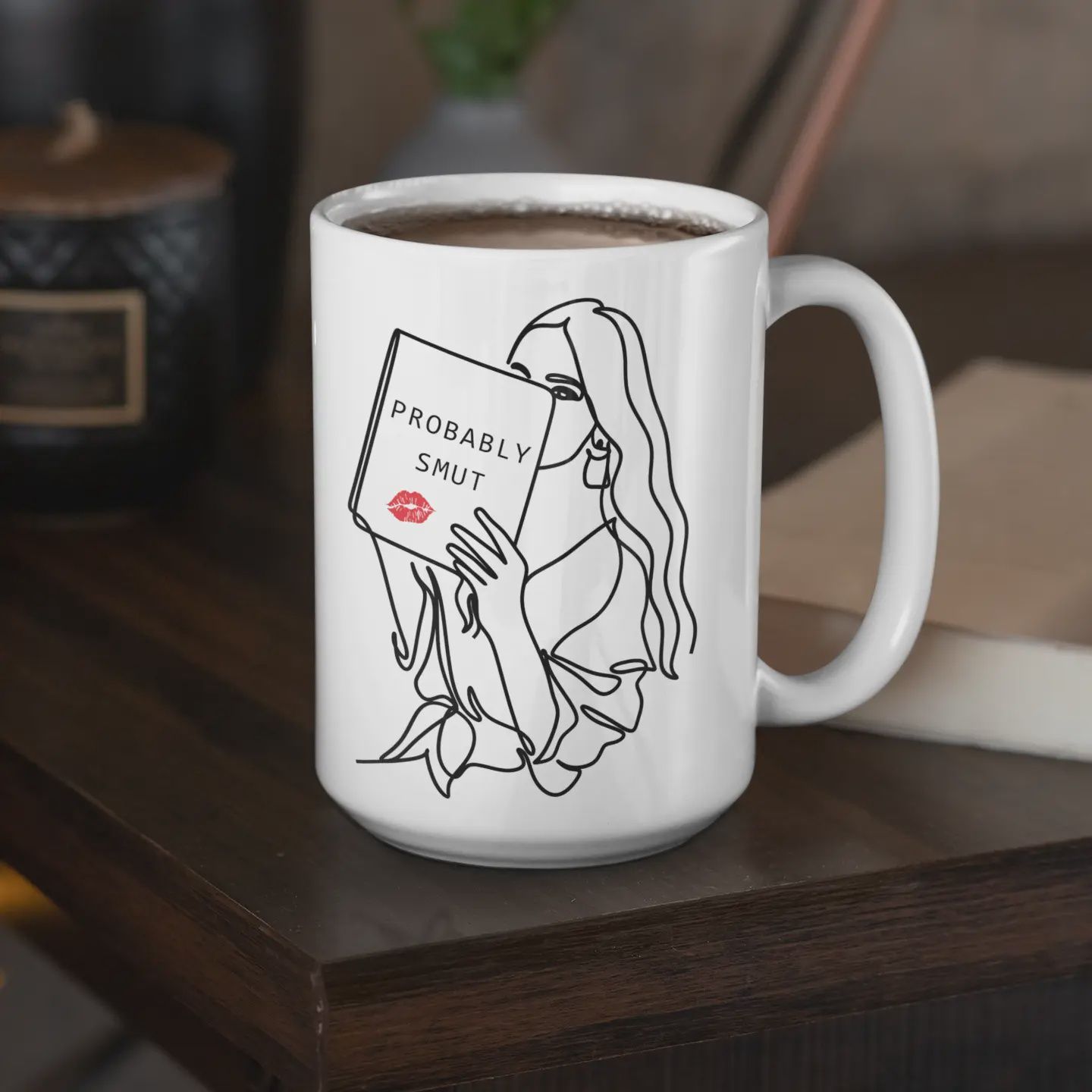Probably Smut - Bookish - Ceramic Mug 15oz