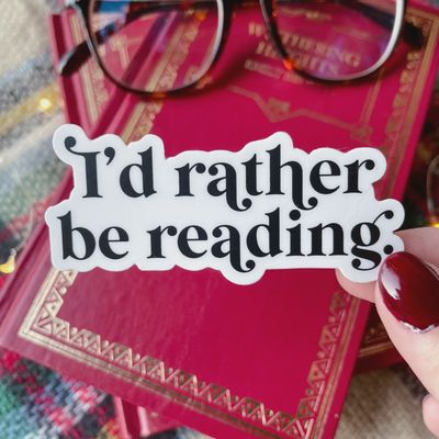 I&#39;d Rather Be Reading Waterproof Sticker
