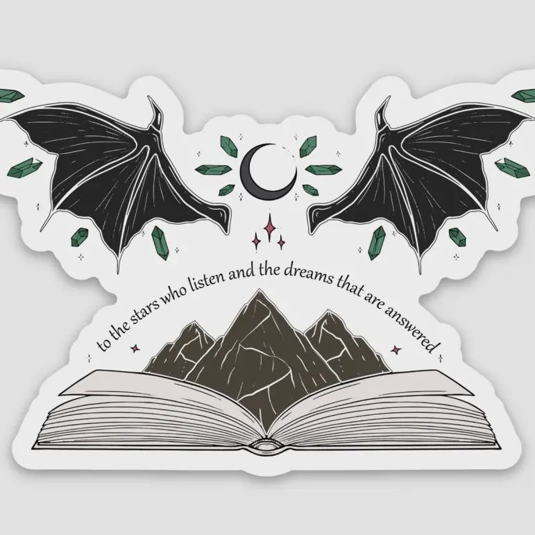 To the Stars Who Listen ACOTAR Sticker